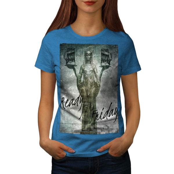 Ready For Friday Fun Womens T-Shirt