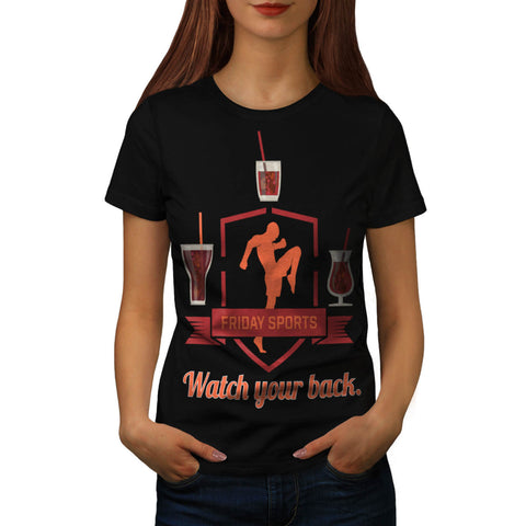 Friday Sport Drink Womens T-Shirt