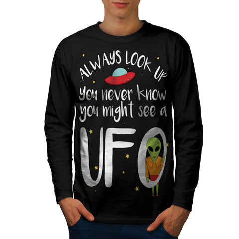You Never Know UFO Mens Long Sleeve T-Shirt