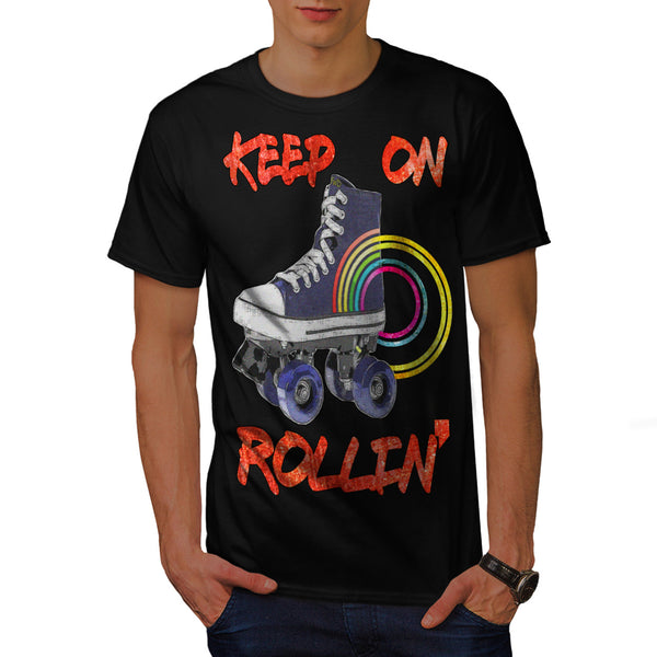 Keep Rollin Skate Mens T-Shirt