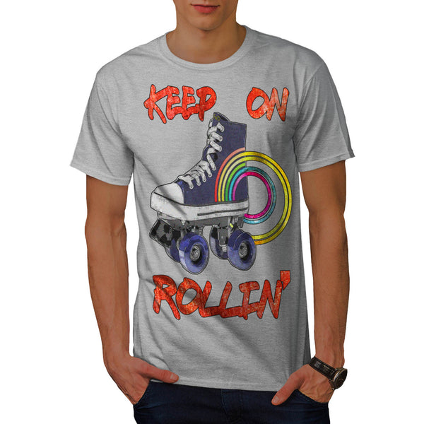 Keep Rollin Skate Mens T-Shirt