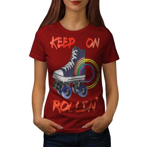 Keep Rollin Skate Womens T-Shirt