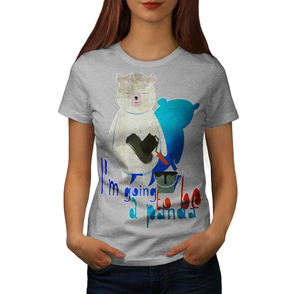 Gonna Be Panda Bear Womens T-Shirt