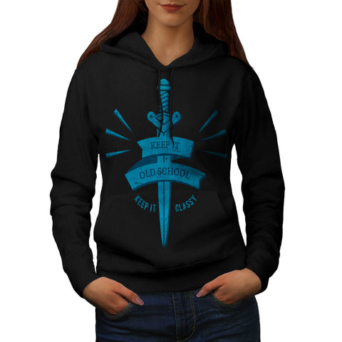 Keep It Old School Womens Hoodie