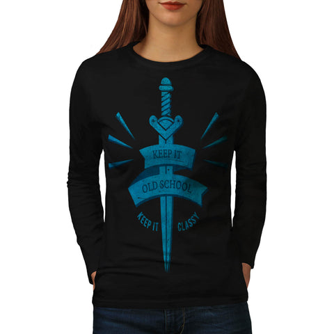 Keep It Old School Womens Long Sleeve T-Shirt