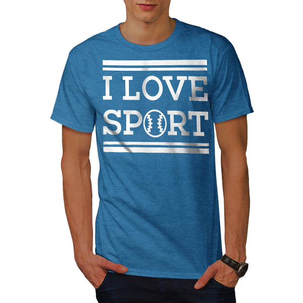 I Love Sport Go Gym Mens T-Shirt