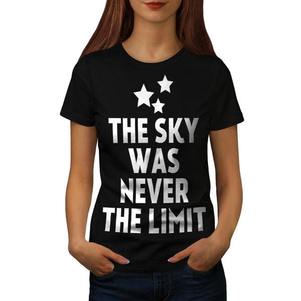 Sky Was Never Limit Womens T-Shirt