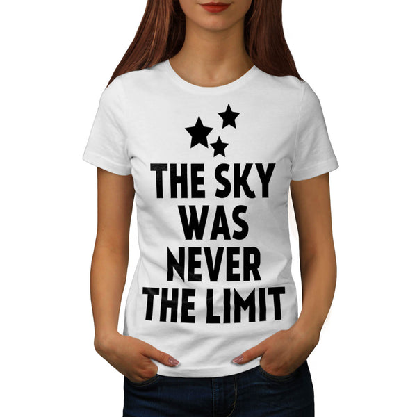 Sky Was Never Limit Womens T-Shirt