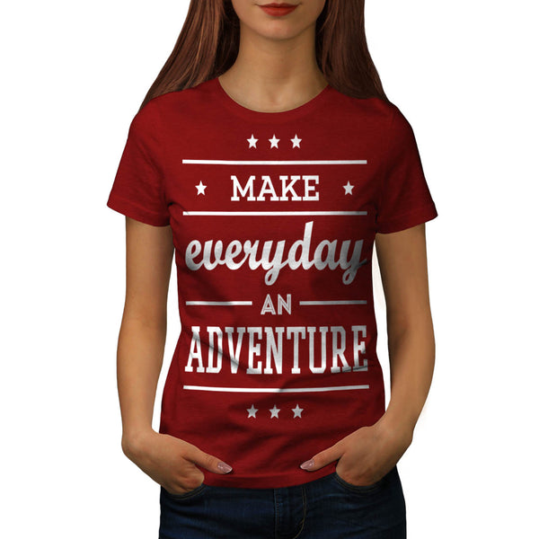 Adventure Everyday Womens T-Shirt