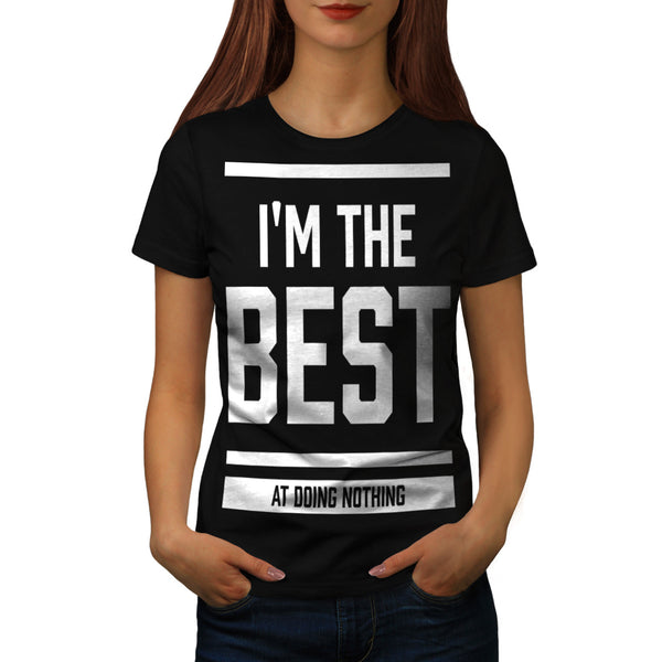 Best Doing Nothing Womens T-Shirt