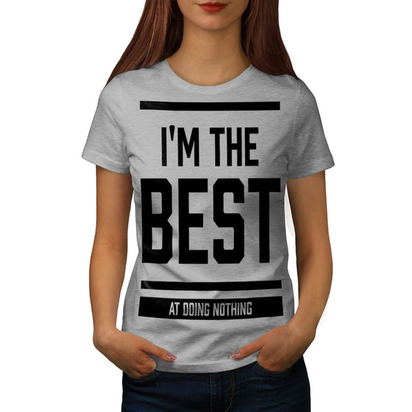 Best Doing Nothing Womens T-Shirt