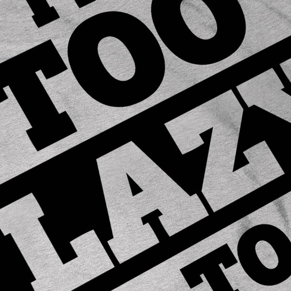 Lazy To Exist Today Mens T-Shirt