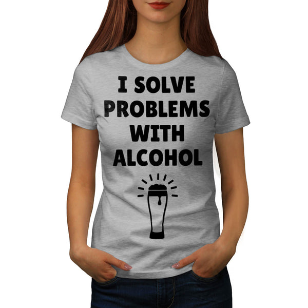 Beer Solve Problem Womens T-Shirt