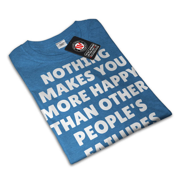 Failure Make Happy Mens T-Shirt