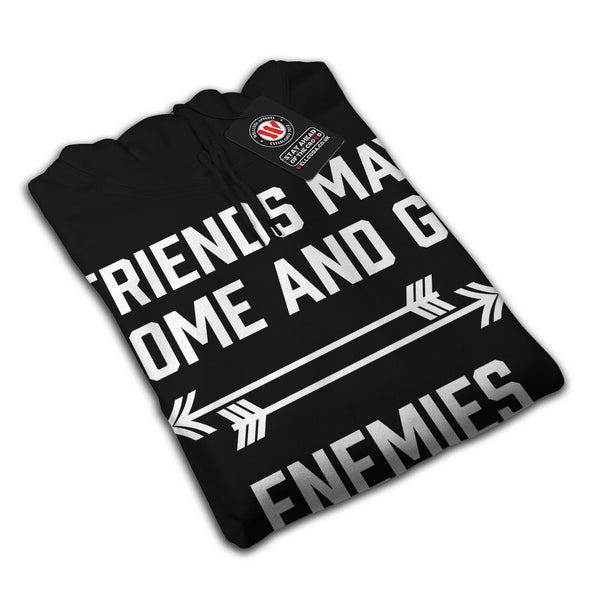 Friend Go Enemy Grow Womens Hoodie