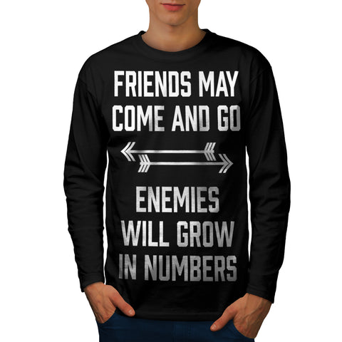 Friend Go Enemy Grow Mens Long Sleeve T-Shirt