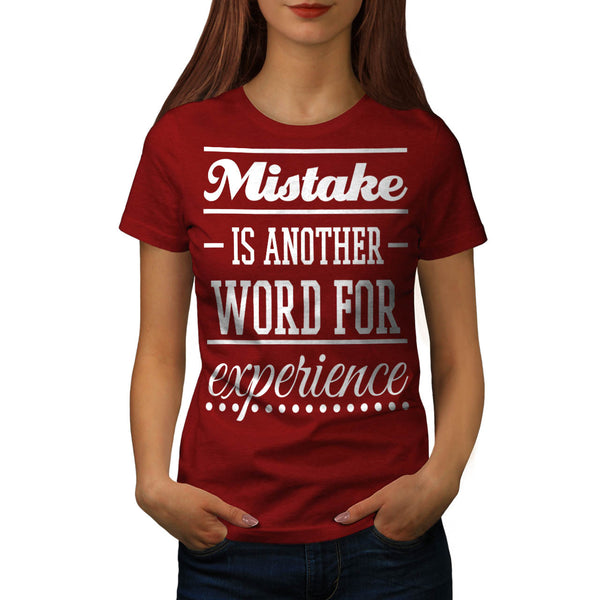 Get Your Experience Womens T-Shirt