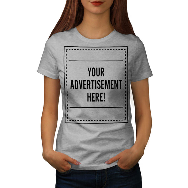 Your Advertisement Womens T-Shirt