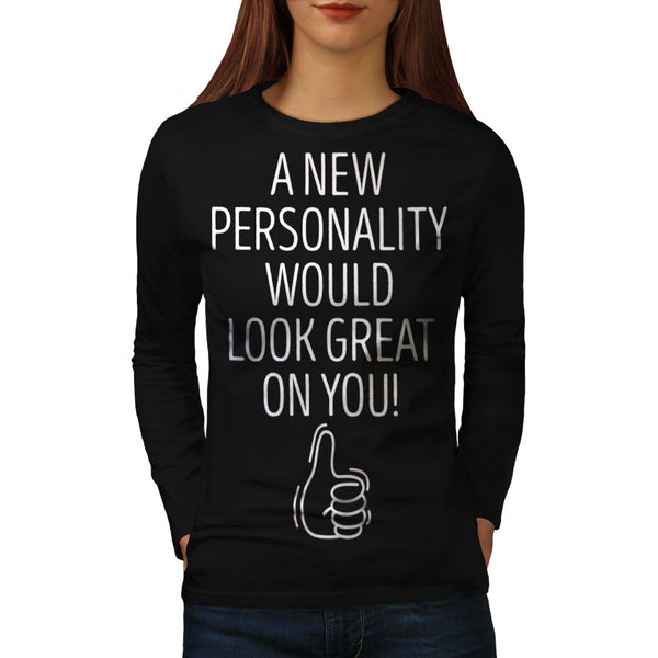 Your Personality Womens Long Sleeve T-Shirt