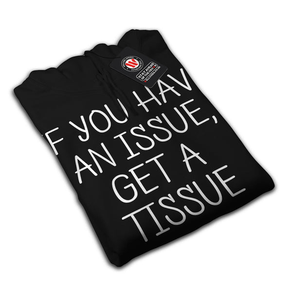 Issue get Tissue Mens Hoodie
