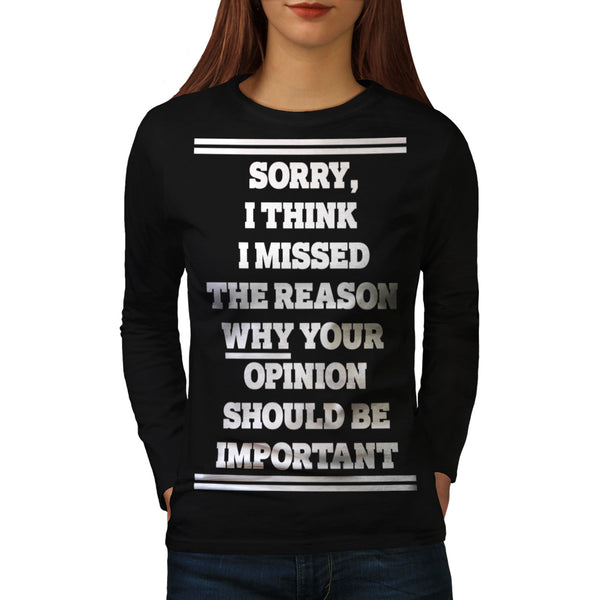 Opinion Not Relevant Womens Long Sleeve T-Shirt
