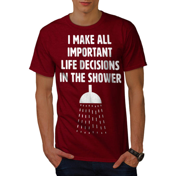 Important Decisions Mens T-Shirt