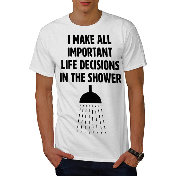 Important Decisions Mens T-Shirt