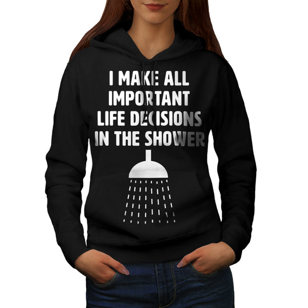 Important Decisions Womens Hoodie