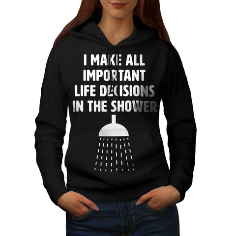 Important Decisions Womens Hoodie
