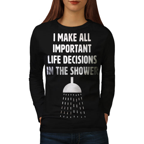 Important Decisions Womens Long Sleeve T-Shirt