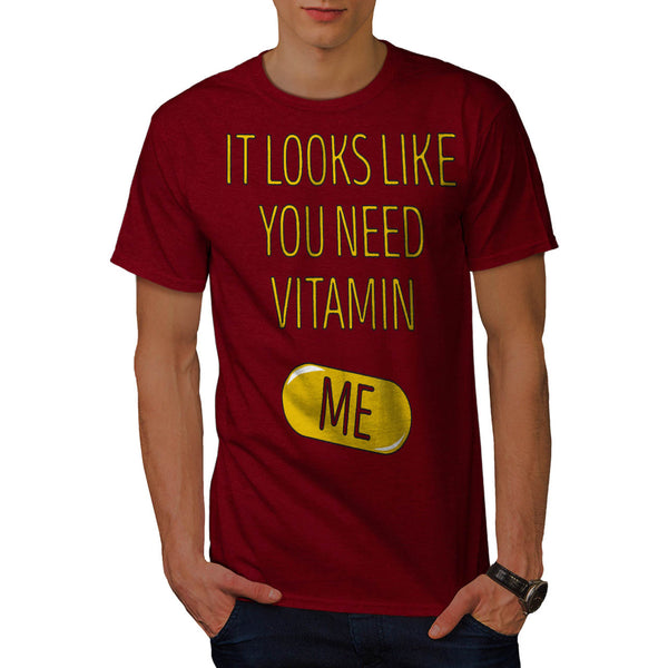 Looks You Need Me Mens T-Shirt