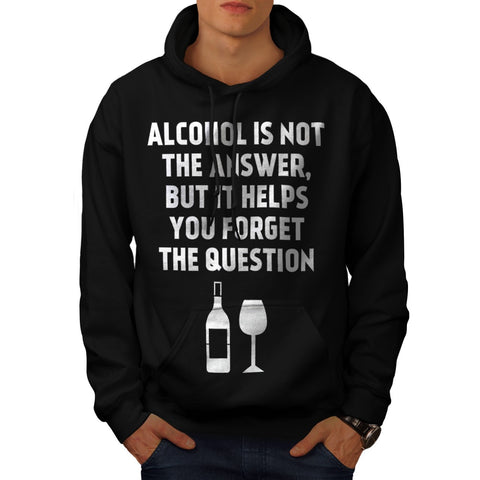 Alcohol answer Mens Hoodie