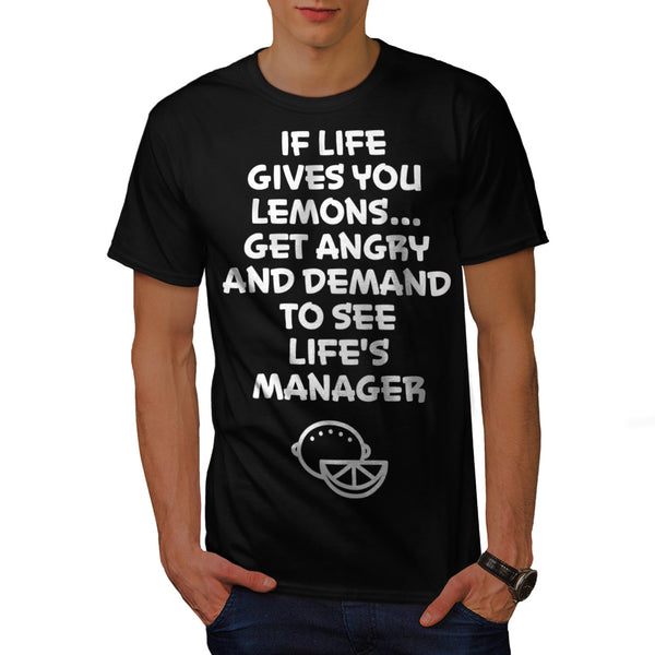 Life Gives Lemons Mens T-Shirt
