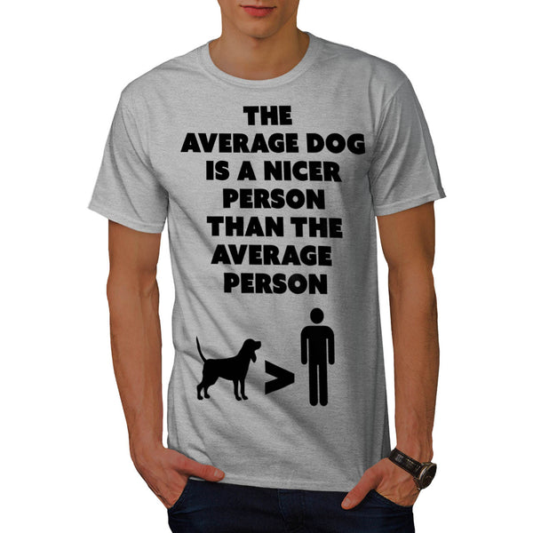 Dog Humanity Mens T-Shirt