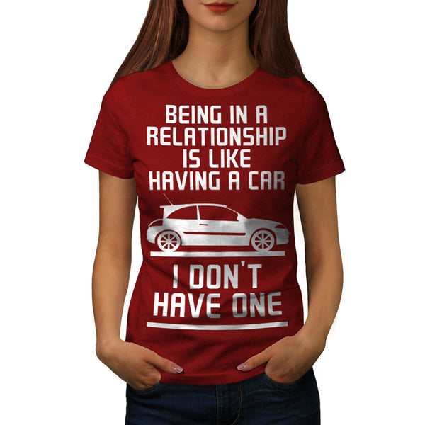 Relationship joke Womens T-Shirt