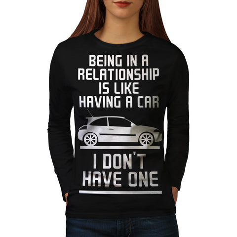 Relationship joke Womens Long Sleeve T-Shirt
