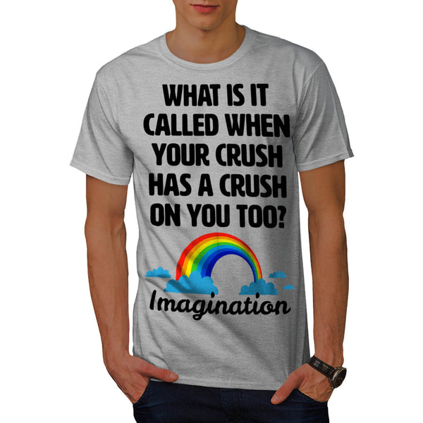 Imagination Of Love Mens T-Shirt