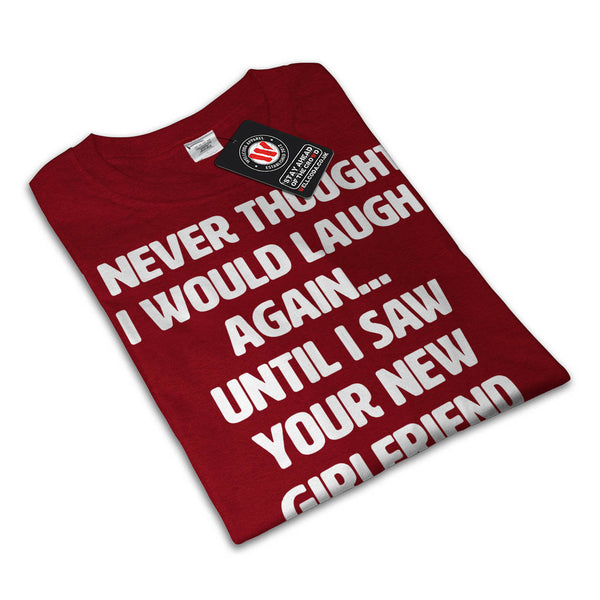 Laugh Again Womens T-Shirt