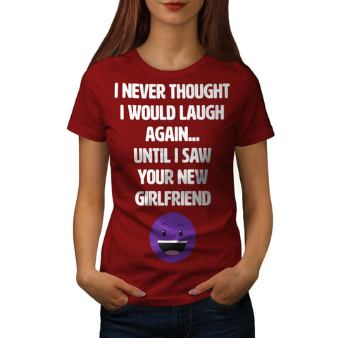 Laugh Again Womens T-Shirt