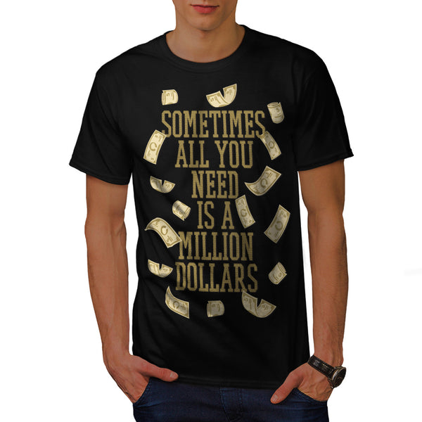 Million dollars Mens T-Shirt