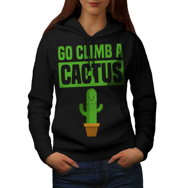 Climb A Cactus Womens Hoodie