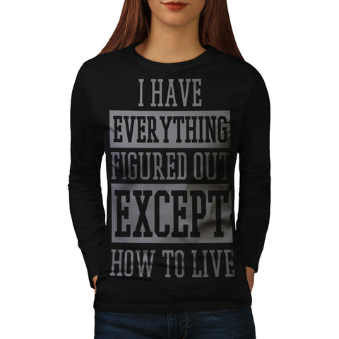 Issues Of Life Womens Long Sleeve T-Shirt