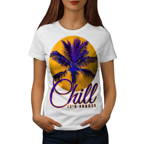 Chill It's Summer Womens T-Shirt