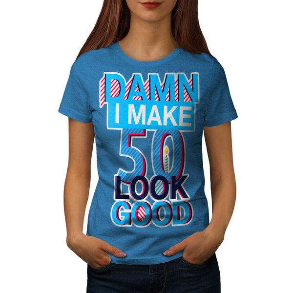 50 Years Old Womens T-Shirt