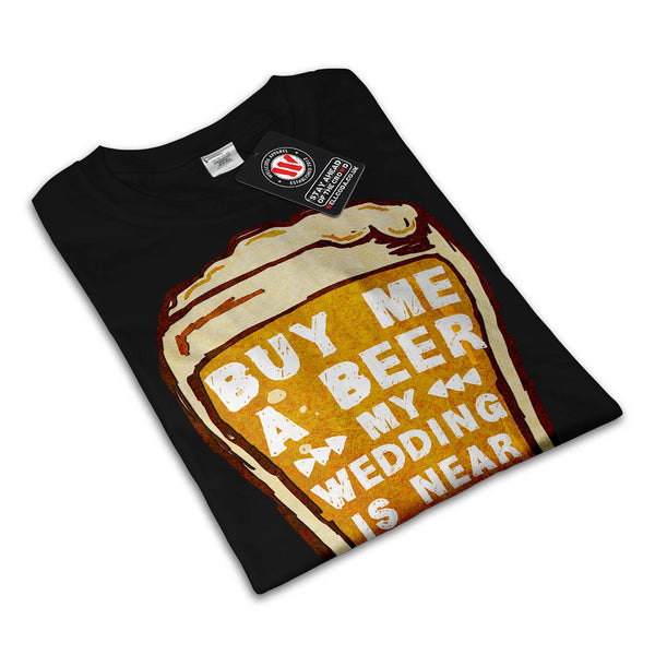 Buy Me A Beer Mens T-Shirt