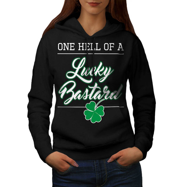 Lucky Bastard Womens Hoodie