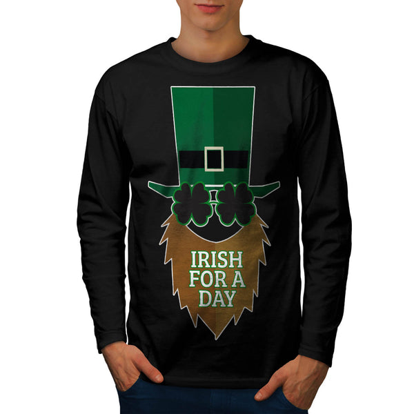 Irish For A Day Mens Long Sleeve T-Shirt