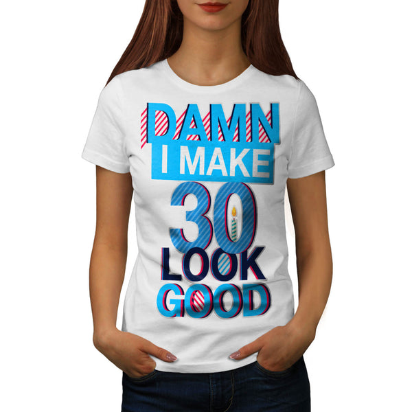 30 Years Old Womens T-Shirt