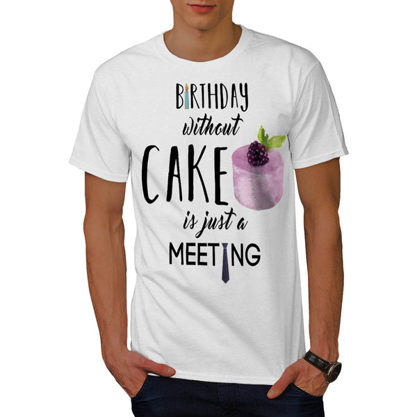 Cake Is A Must Mens T-Shirt