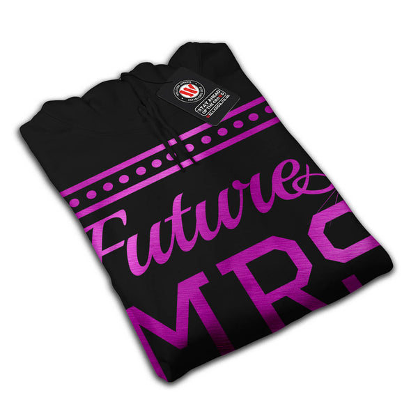 Future Mrs Womens Hoodie